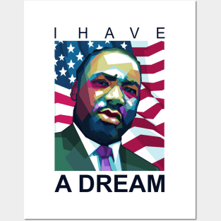 I have a dream Posters and Art